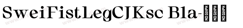 SweiFistLegCJKsc Bla字体转换